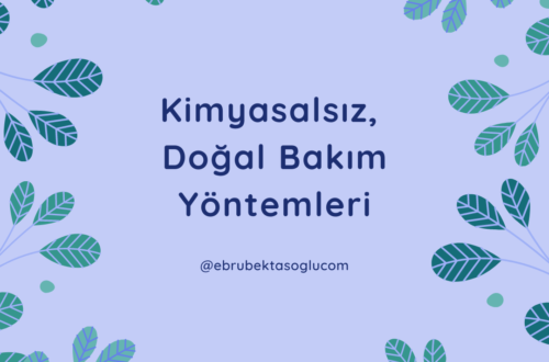 doğal bakım yöntemleri