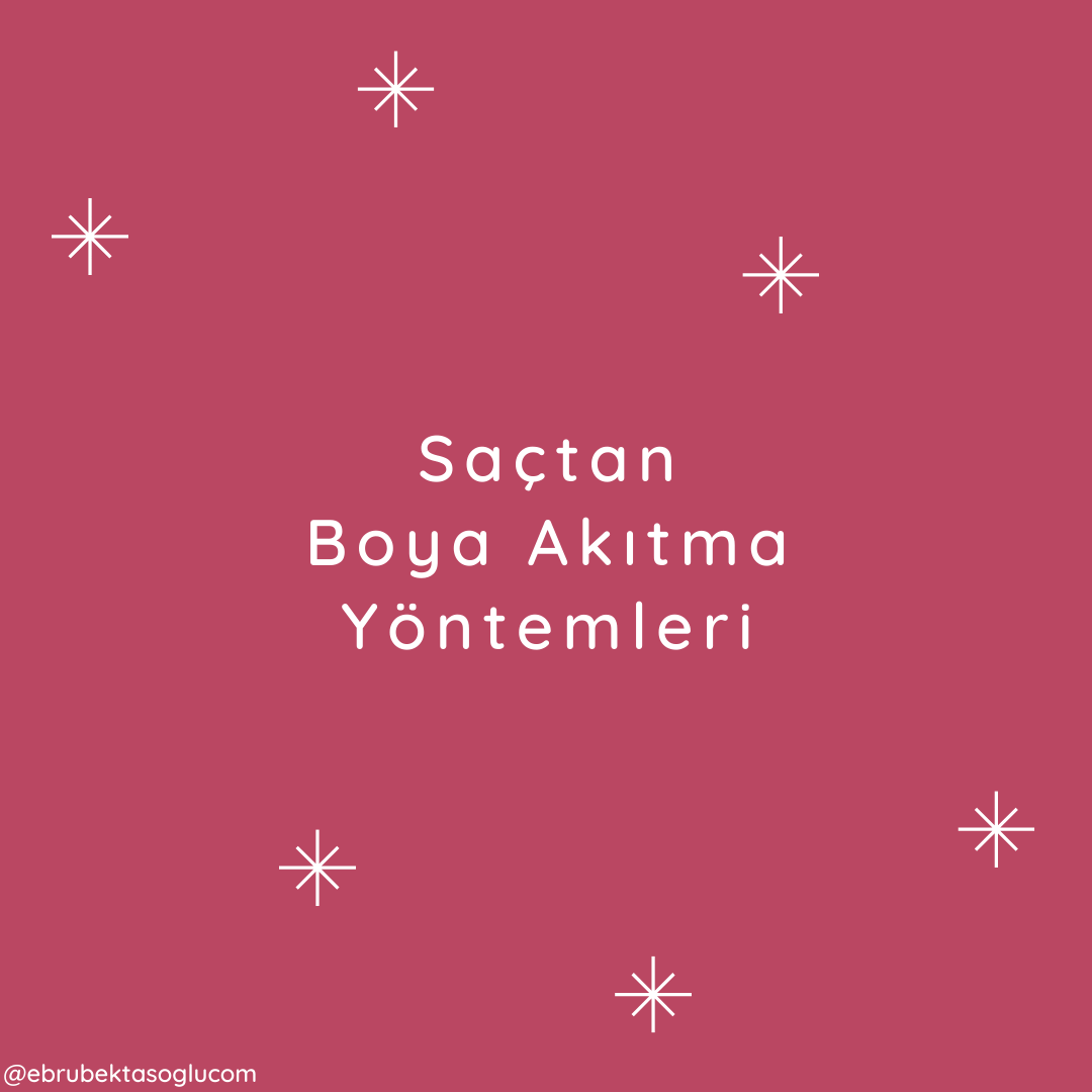 saçtaki boyayı akıtmak